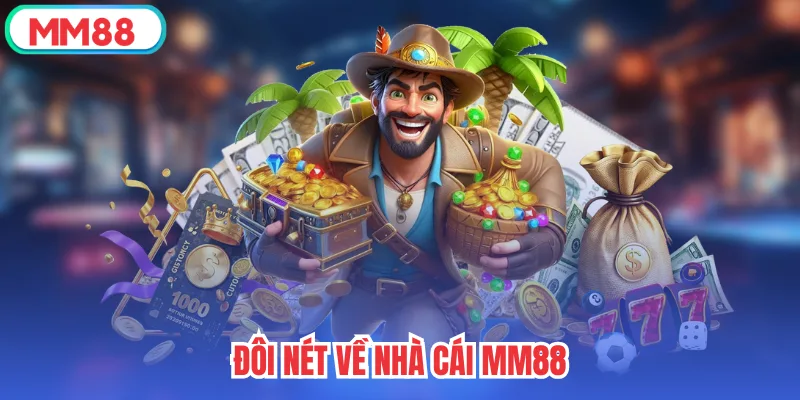 Đôi nét về nhà cái mm88