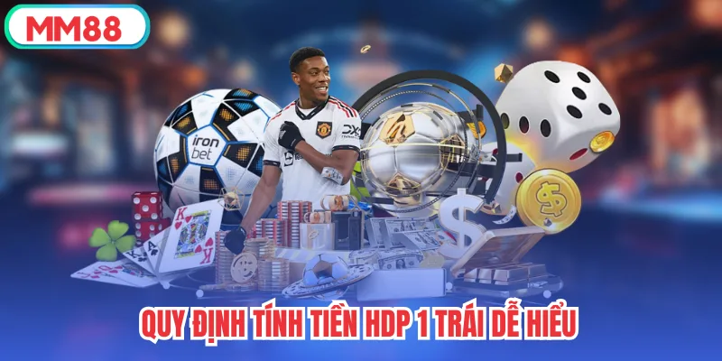 Quy định tính tiền HDP 1 trái dễ hiểu